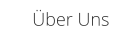 Über Uns